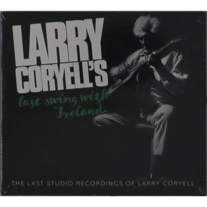 Larry Coryell - Last Swing With Ireland (CD)