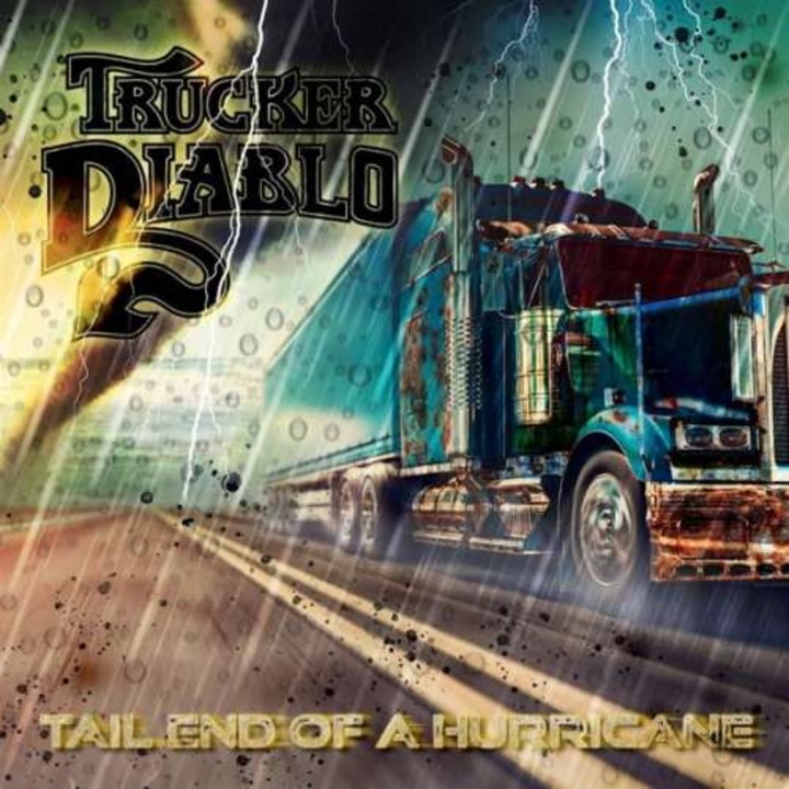 Trucker Diablo - Tail End Of A Hurricane (CD)
