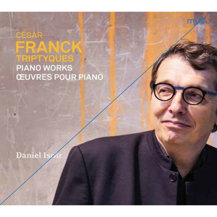 Daniel Isoir - Cesar Franck: Triptyques (CD)