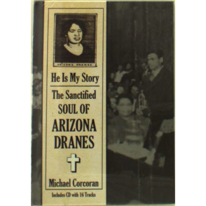 Arizona Dranes - He Is My Story: The.. (3CD)