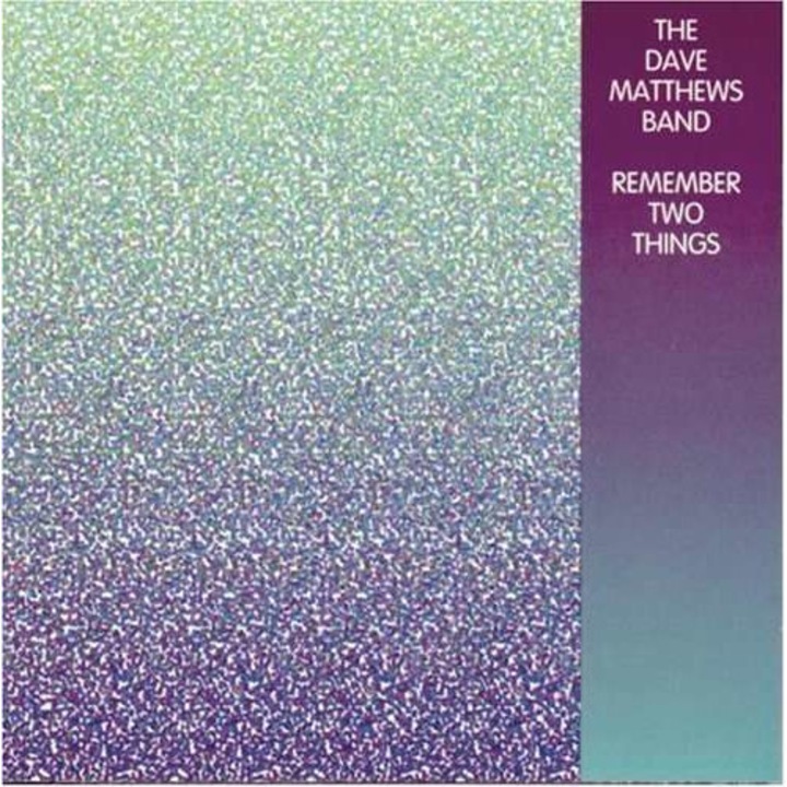 Dave Matthews Band - Remember Two Things (CD)