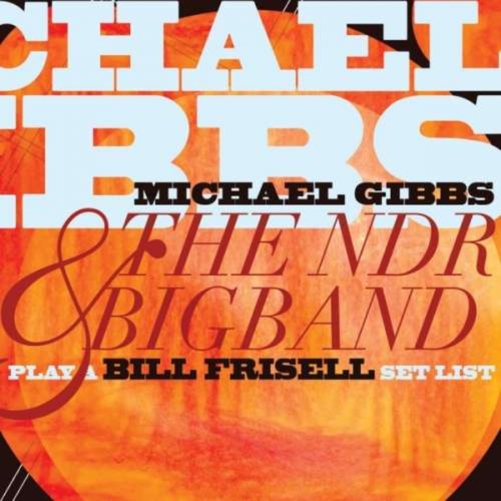 Michael & The Ndr Gibbs - Play A Bill Frisell.. (CD)