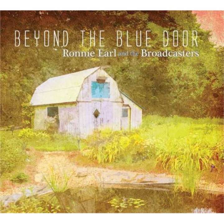 Ronnie & the Broadc Earl - Beyond The Blue Door (CD)