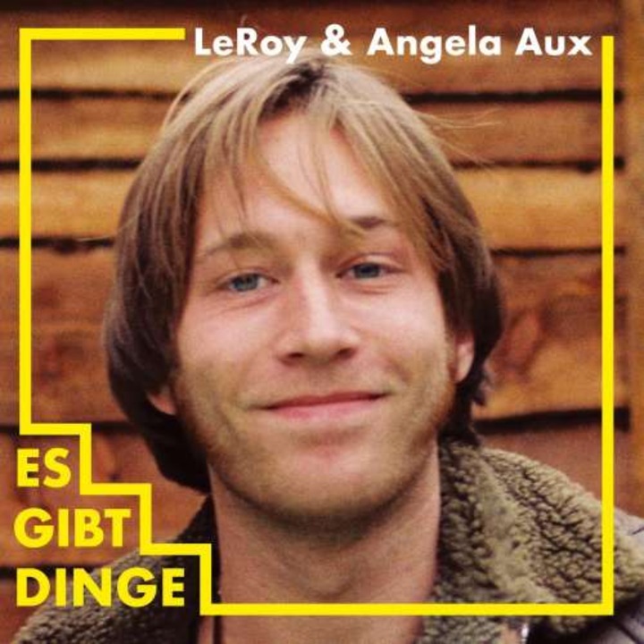 Leroy & Angela Aux - Es Gibt Dinge (LP)