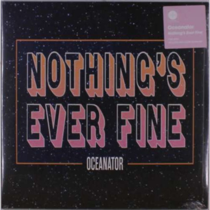 Oceanator - Nothing's Ever Fine (LP)