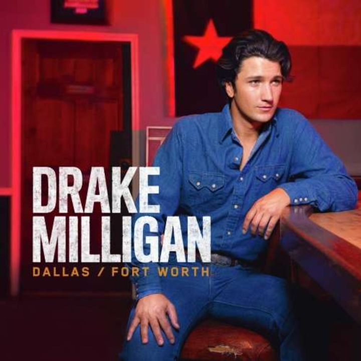 Drake Milligan - Dallas/fort Worth (CD)