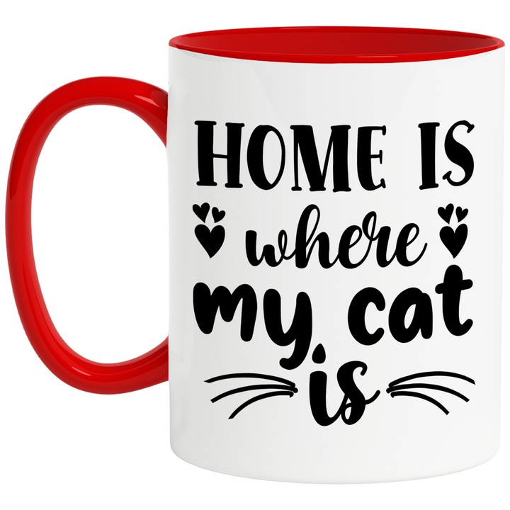 Cana pentru iubitorii de pisici cu textul in engleza "Home is where my cat is" cu Maner Rosu
