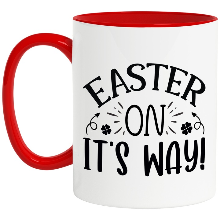 Cana cu mesajul in engleza "Easter on it's way" - Pastele e pe drum cu Maner Rosu