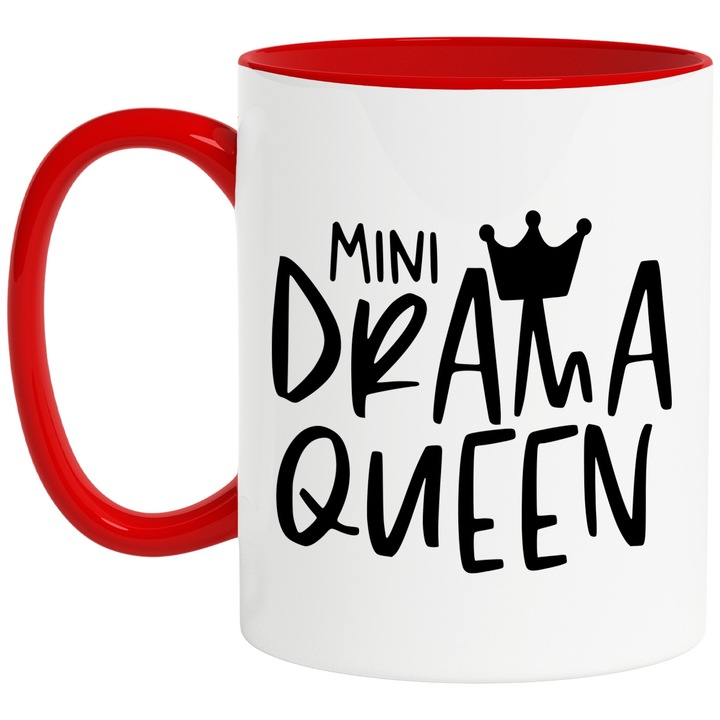 Cana cu o coroana regala si textul in engleza "Mini drama queen" - miniregina dramei cu Maner Rosu