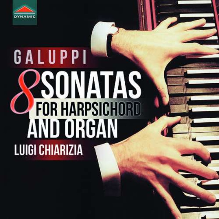 Luigi Chiarizia - Galuppi: 8 Sonatas For Harpsichord And Organ (CD)