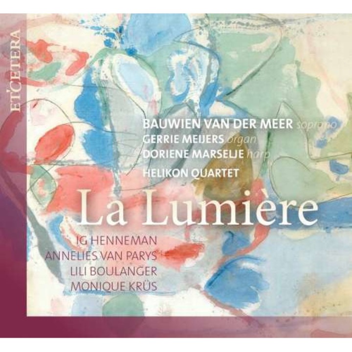 Van Der Meer/meijers/marselje/helikon Quartet - La Lumiere (CD)