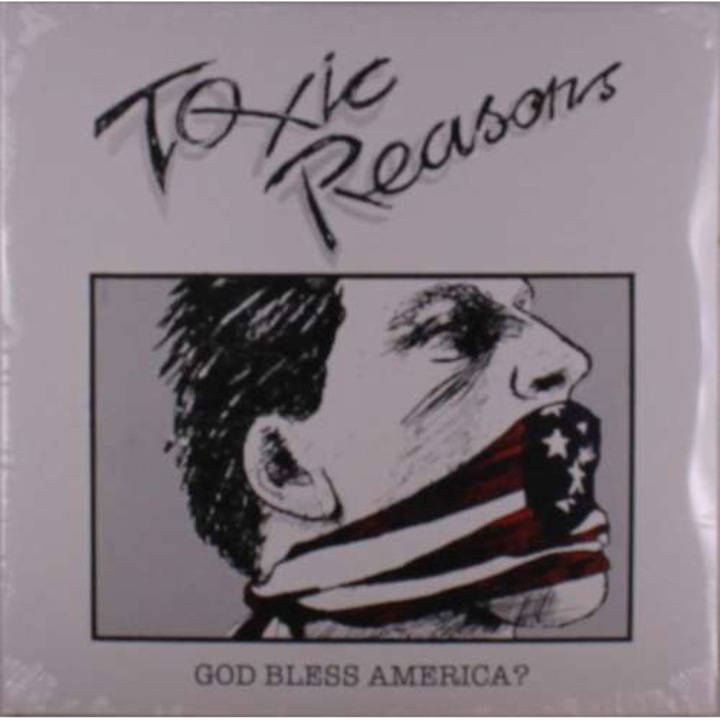 Toxic Reasons - God Bless America? (2LP)