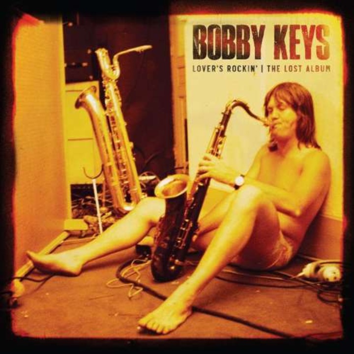 Bobby Keys - Lovers Rockin - The Lost Album (LP)