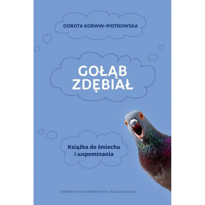"Golab zdebial, Dorota Korwin-Piotrowska, 2024"