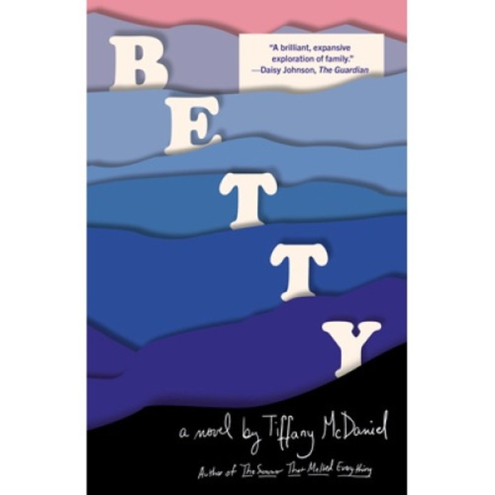 Betty - Tiffany Mcdaniel