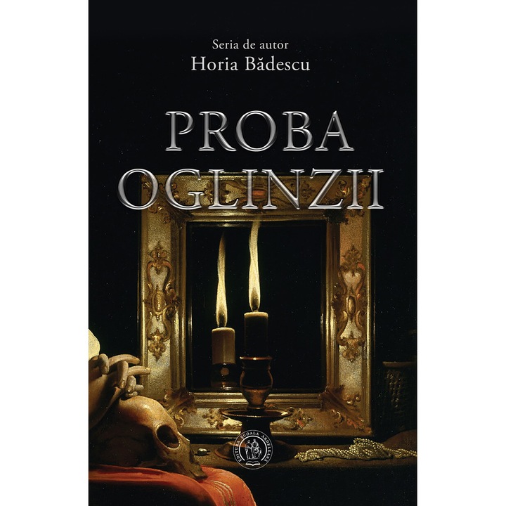 Proba oglinzii - Horia Badescu