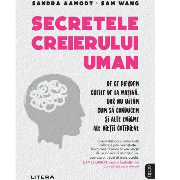 Secretele creierului uman, Sandra Aamodt, Sam Wang