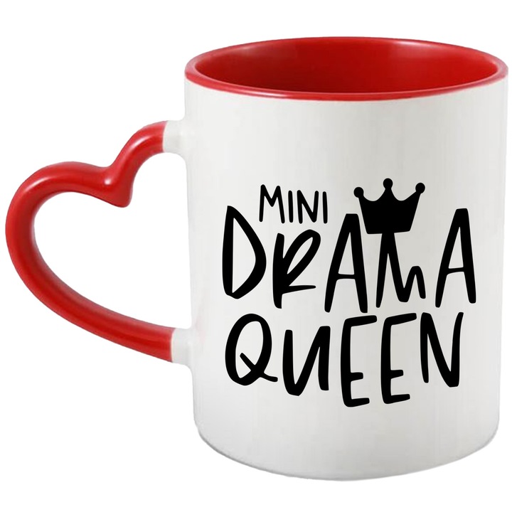 Cana cu o coroana regala si textul in engleza "Mini drama queen" - miniregina dramei cu Maner Inima Rosie