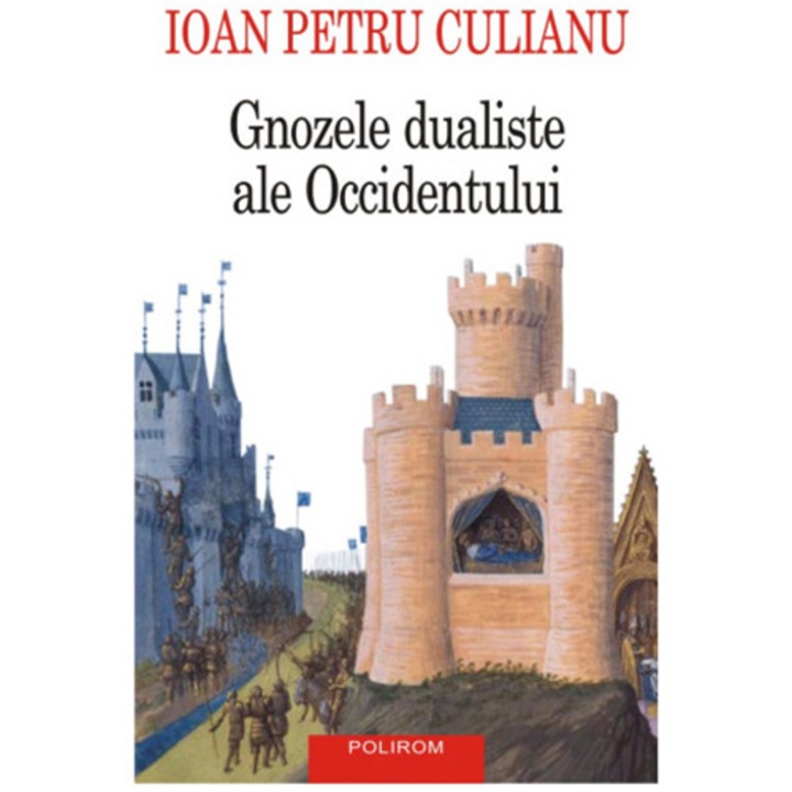 Gnozele dualiste ale Occidentului, Ioan Petru Culianu