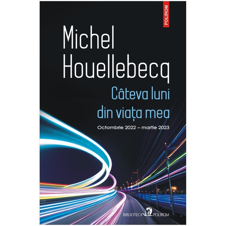 Cateva luni din viata mea, Michel Houellebecq