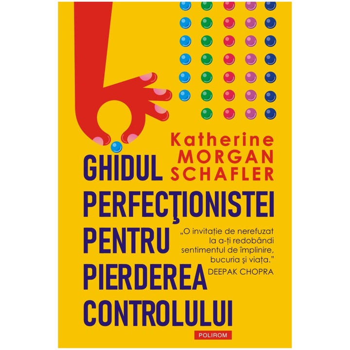 Ghidul perfectionistei pentru pierderea controlului, Katherine Morgan Schafler