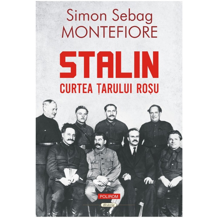 Stalin. Curtea tarului rosu, Simon Sebag Montefiore