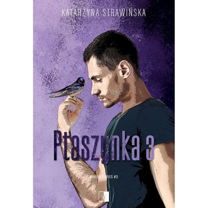"Ptaszynka, Bracia Davies Tom 3, Katarzyna Strawinska, 2024"
