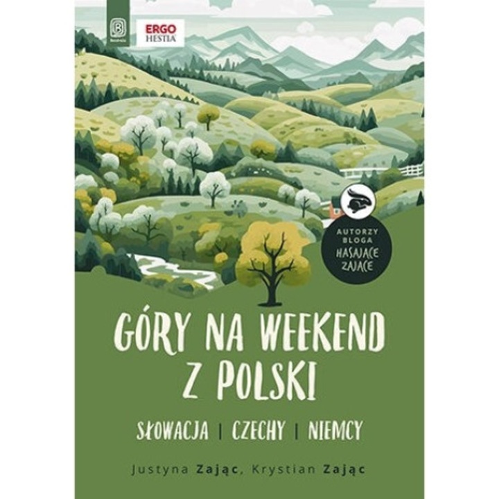 Gory na weekend z Polski. Slowacja, Czechy, Niemcy, Justyna Zajac, Krystian Zajac, 2024