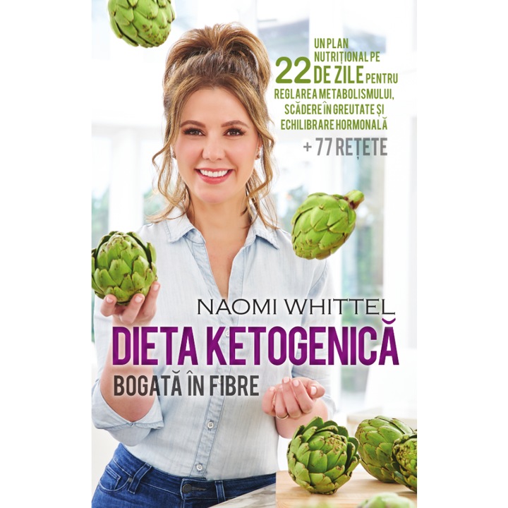 Dieta ketogenica bogata in fibre - Naomi Whittel, editia 2023