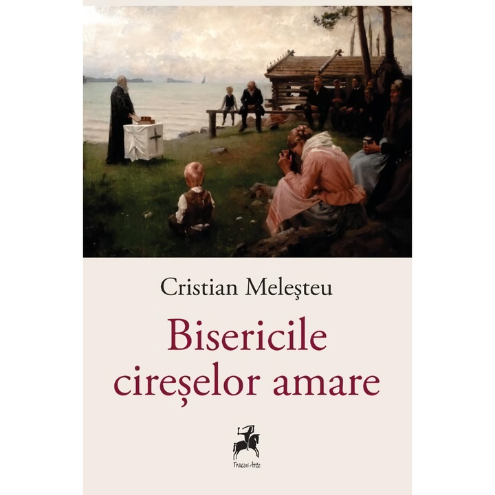 Bisericile cireselor amare - Cristian Melesteu