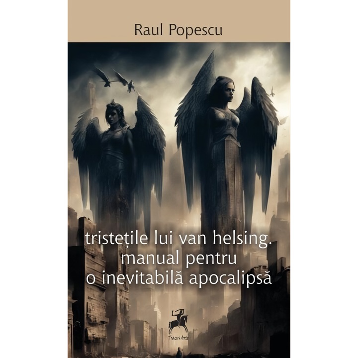 Tristetile lui van Helsing - Raul Popescu