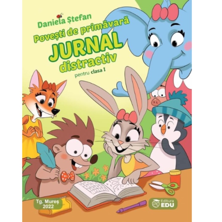 Povesti de primavara, contine Jurnal distractiv, Daniela Stefan, editura Edu
