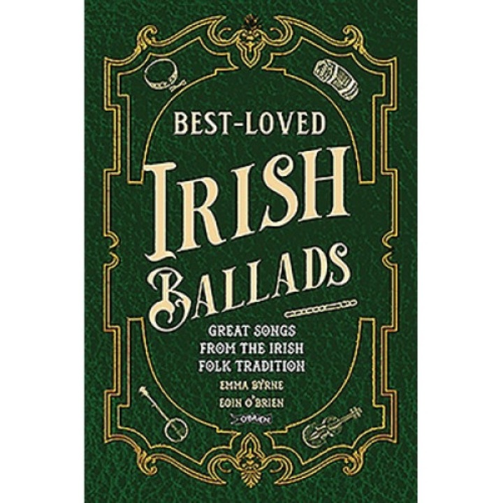 Best-loved Irish Ballads: Great Songs From The Irish Folk Tradition - Emma Byrne