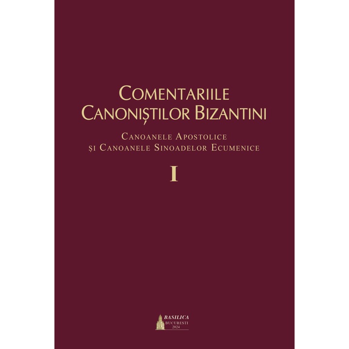 Comentariile canonistilor bizantini, vol. I - Pr. Razvan Persa