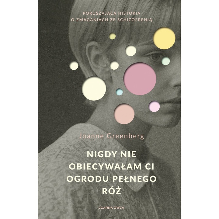 Nigdy nie obiecywalam ci ogrodu pelnego roz, Joanne Greenberg, 2024