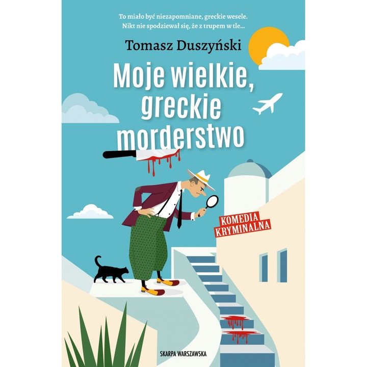 Moje wielkie, greckie morderstwo, Skarpa Warszawska, Tomasz Duszynski, 2024