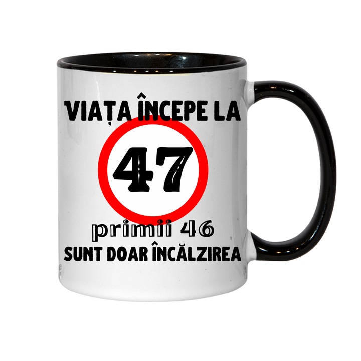 Cana personalizata - Viata incepe la 47 de ani, negru interior, 330 ml