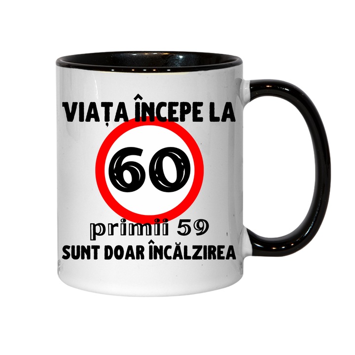 Cana personalizata - Viata incepe la 60 de ani, negru interior, 330 ml
