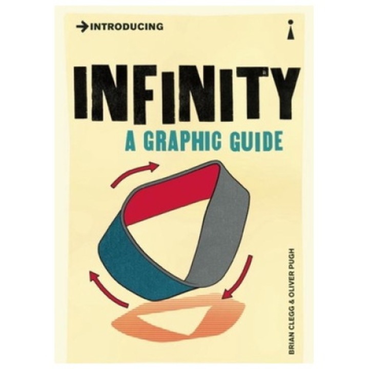 Introducing Infinity: A Graphic Guide - Brian Clegg