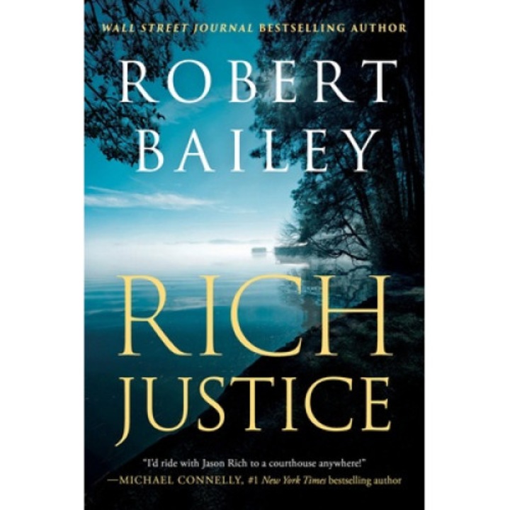 Rich Justice - Robert Bailey