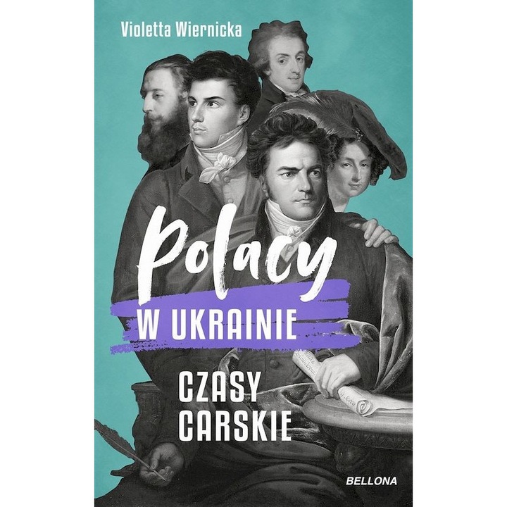 Polacy w Ukrainie. Czasy carskie, Violetta Wiernicka, 2024