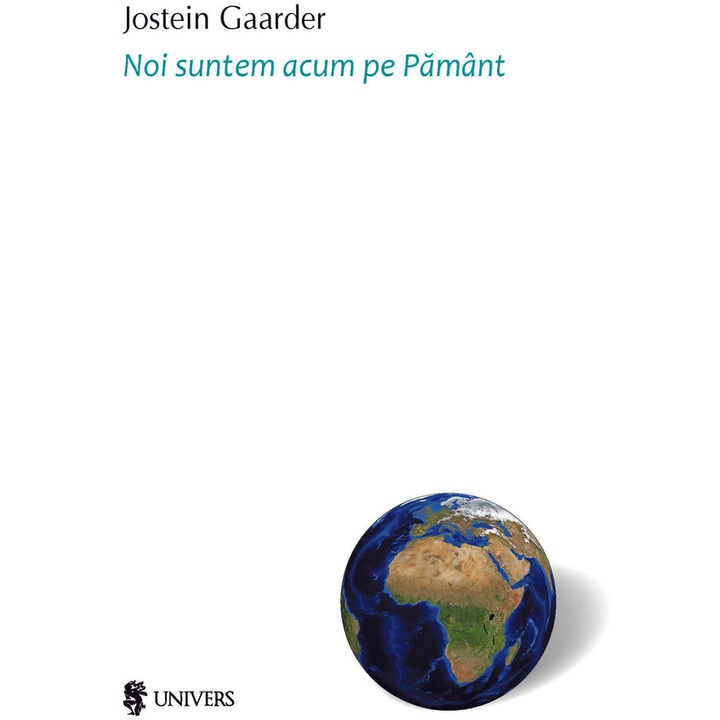 Noi suntem acum pe pamant, Jostein Gaarder