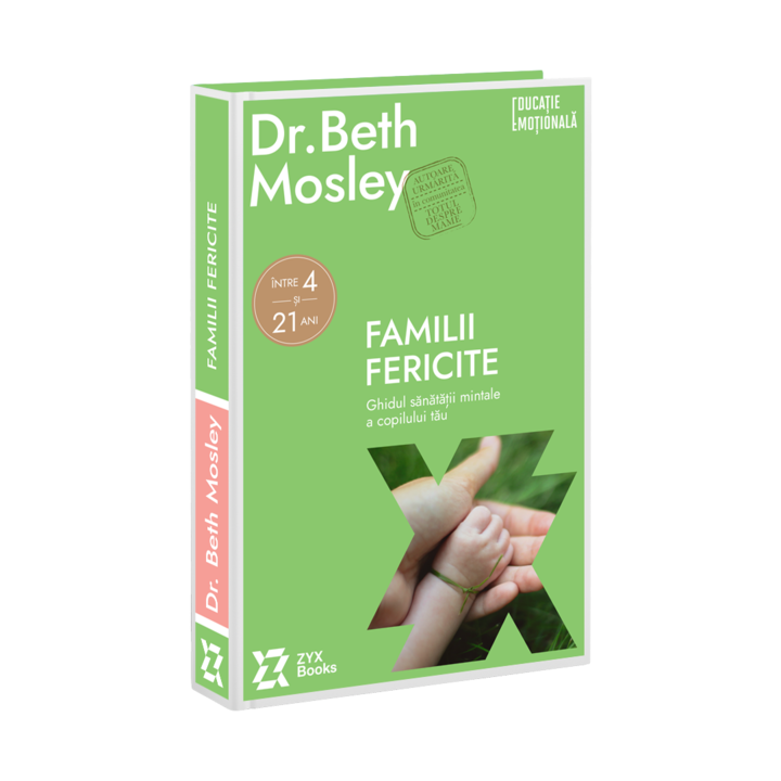 Familii fericite - Dr. Beth Mosley