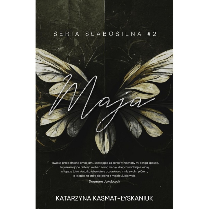 Maja. Slabosilna. Tom 2, Katarzyna Kasmat-Lyskaniuk, black rose, 2024