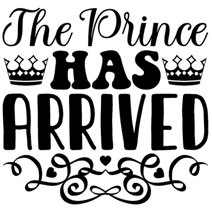 Sticker Exterior cu textul in engleza "The prince has arrived" - printul a sosit, Vinyl Negru, 30 cm