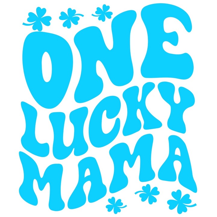 Sticker Exterior cu trifoi cu patru foi si mesajul in engleza "One lucky mama" - o mama norocoasa, Vinyl Albastru, 20 cm