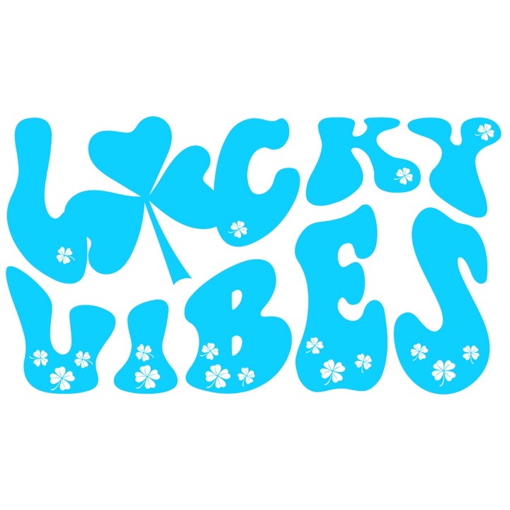 Sticker Exterior cu trifoi cu patru foi si textul in engleza "Lucky vibes" - noroc, Vinyl Albastru, 25 cm
