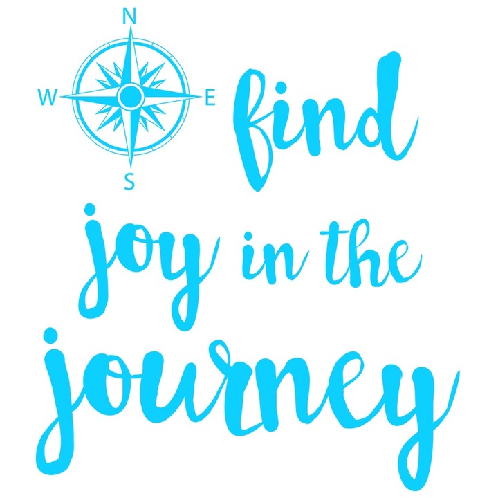 Sticker Exterior cu punctele cardinale si mesajul "Find joy in the journey" - gaseste bucurie in calatorie, Vinyl Albastru, 90 cm
