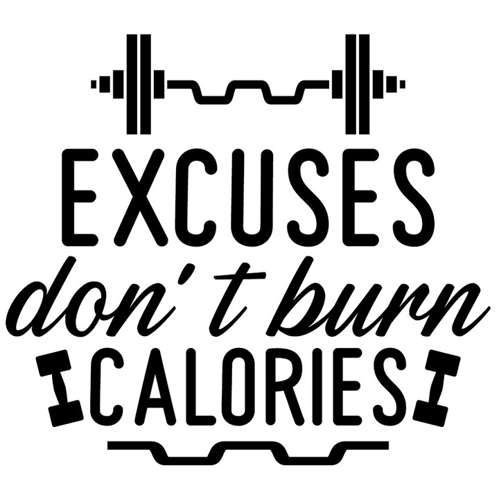 Външен стикер с мотивиращо послание на английски "Excuses don't burn calories" - извиненията не изгарят калории, черен винил, 70 см