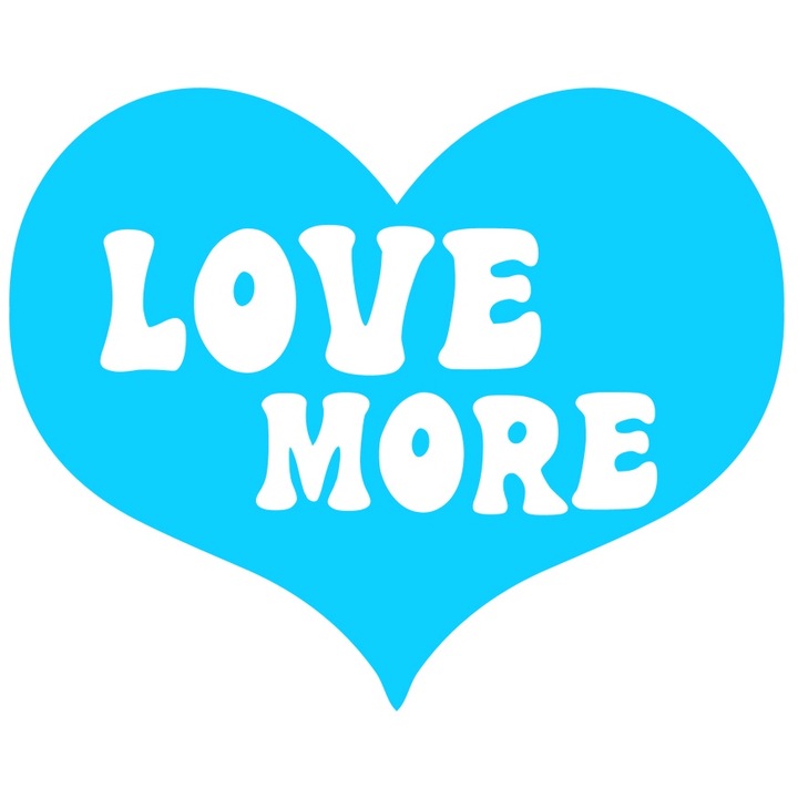 Sticker Exterior cu o inima in care scrie "Love more" - iubeste mai mult, Vinyl Albastru, 30 cm